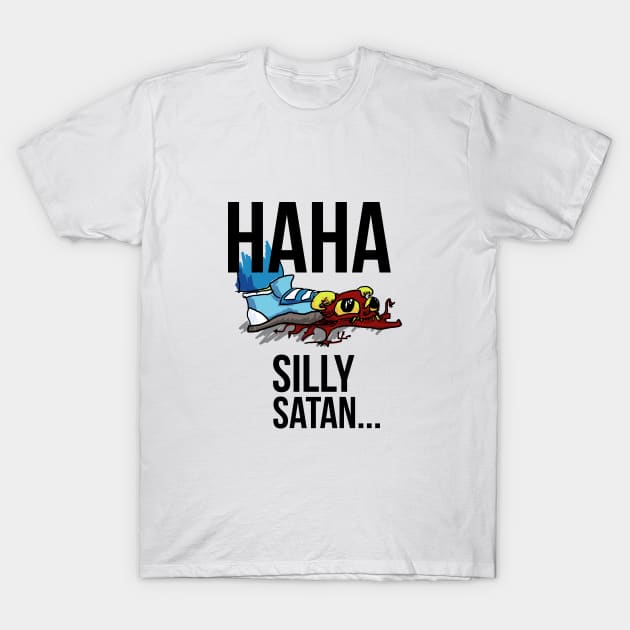 Haha, Silly Satan T-Shirt by EarstoHearStudios